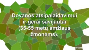 Dovanos atsipalaidavimui ir gerai savijautai (35-55 metų amžiaus žmonėms).